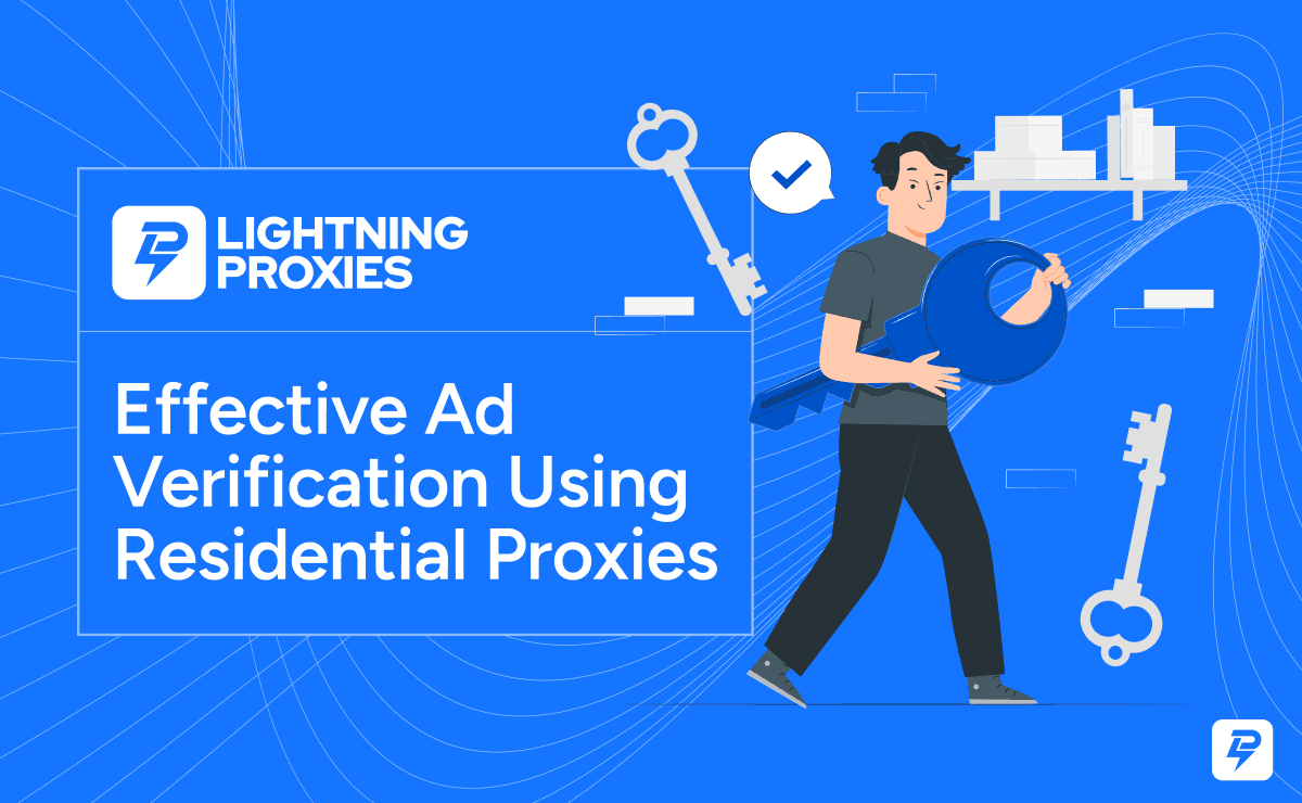 Effective Ad Verification Using LightningProxies