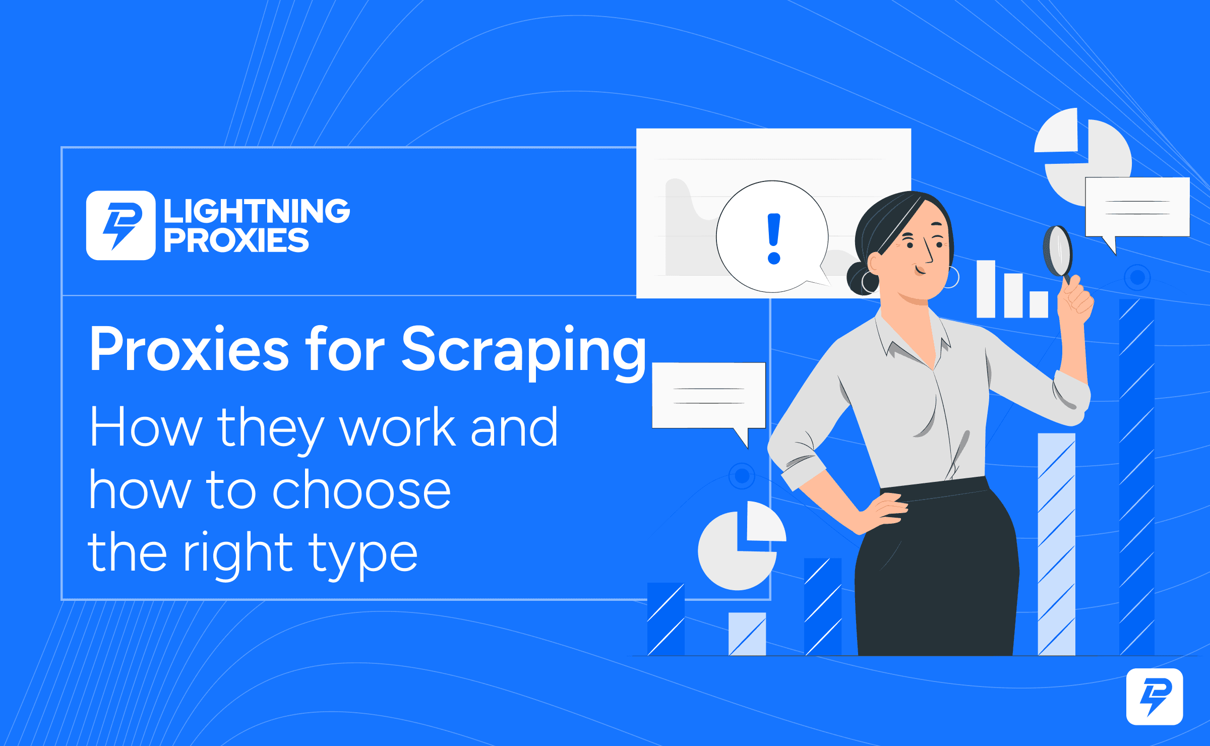 Proxies for Web Scraping: How They Work and How to Choose the Right Type